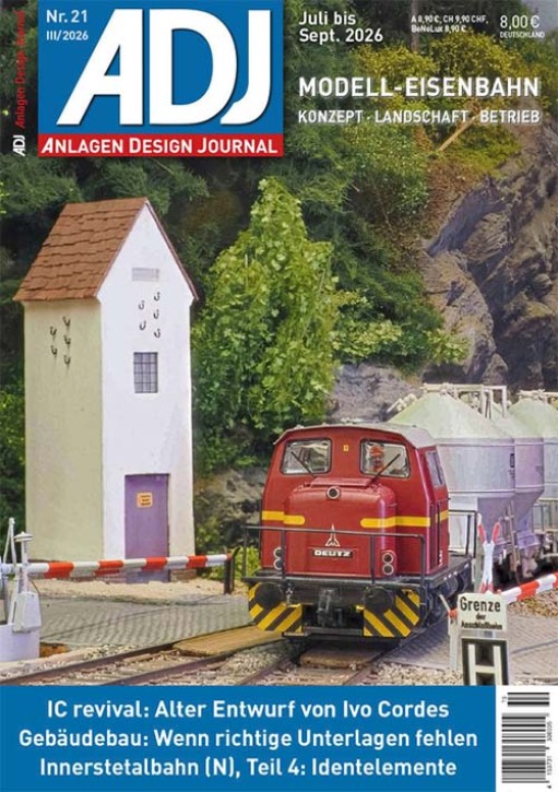 ADJ Anlagen Design Journal 21 - Uralter Entwurf von Ivo Dordes, Gebäudebau, Innerstetalbahn u.v.m.