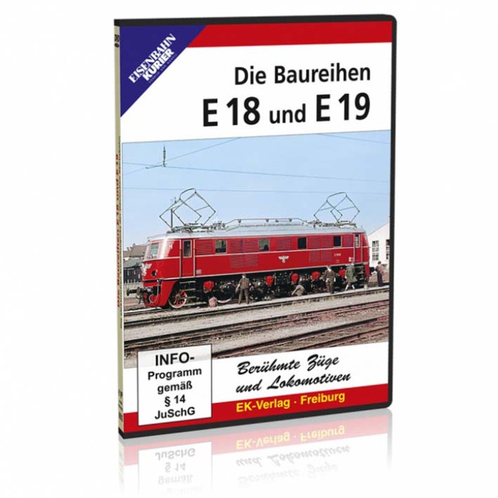 Die Baureihen E 18 und E 19 - Berühmte Züge und Lokomotiven (DVD)