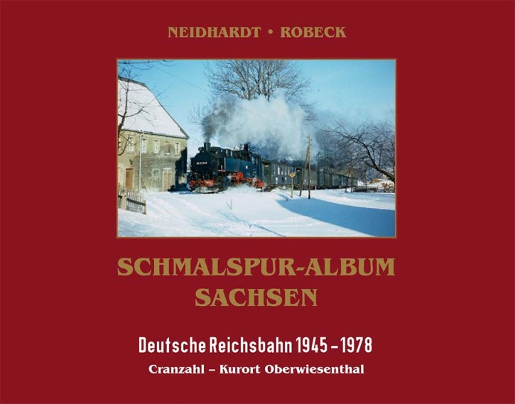 Schmalspur-Album Sachsen 1945-1978 Cranzahl - Kurort Oberwiesenthal