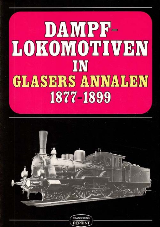 Dampflokomotiven in Glasers Annalen 1877-1899 in 2 Bänden im Schuber (Antiquariat)
