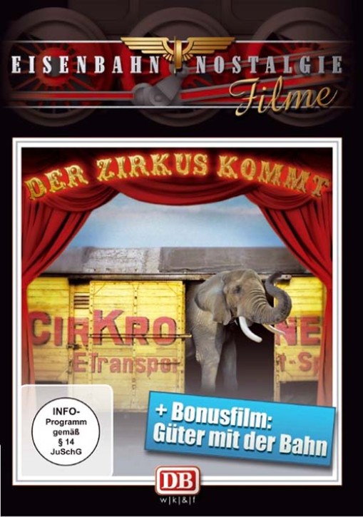 DB Eisenbahn Nostalgie - Der Zirkus kommt! + Bonusfilm Güter mit der Bahn (DVD)
