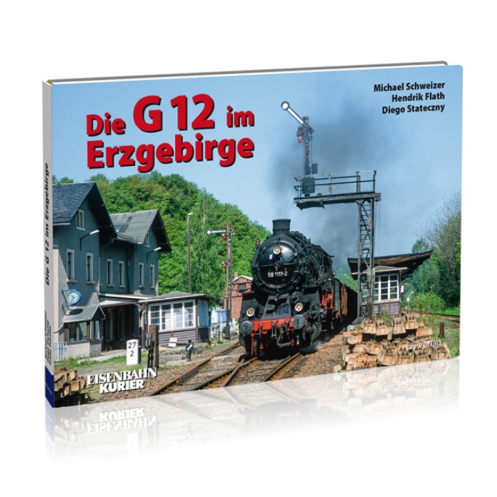 Die G 12 im Erzgebirge. Michael Schweizer, Hendrik Flath & Diego Stateczny