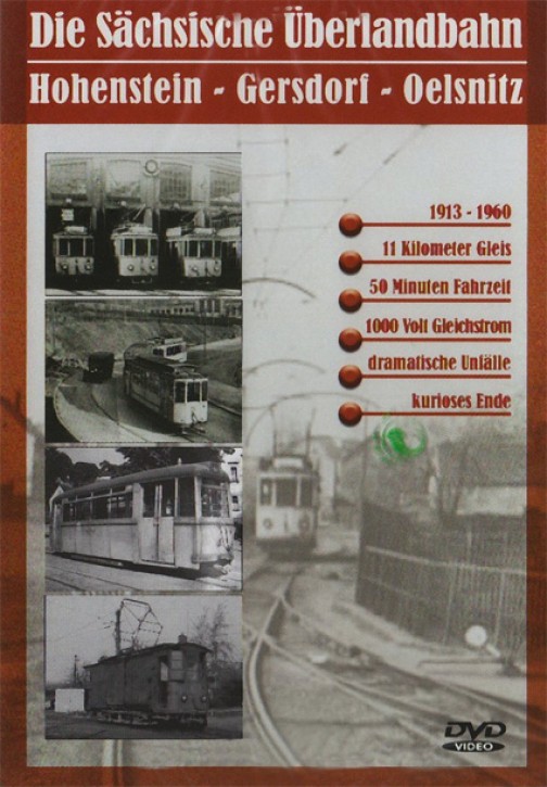 Die Sächsische Überlandbahn Hohenstein - Gersdorf - Oelsnitz (DVD)