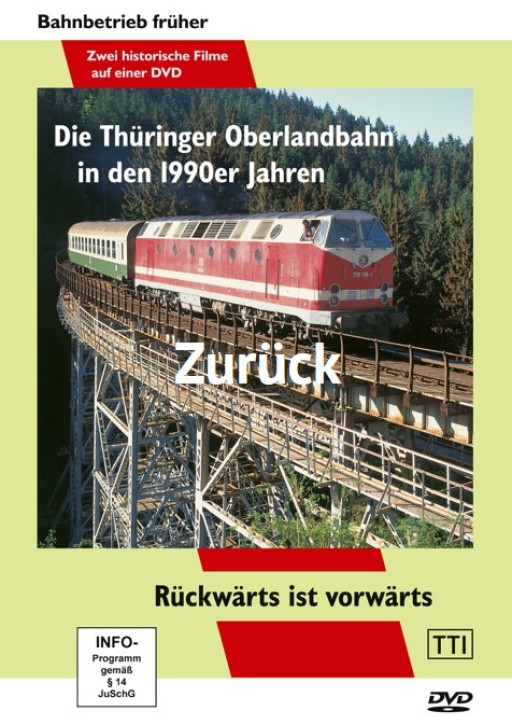 Die Thüringer Oberlandbahn in den 1990er Jahren - Rückwärts ist vorwärts (DVD)