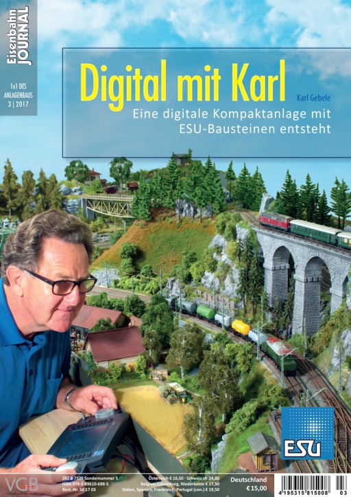Digital mit Karl - Eine Kompaktanlage mit ESU-Bausteinen entsteht - Planung, Bau, Steuerung (Eisenbahn Journal 1x1 des Anlagenbaus)