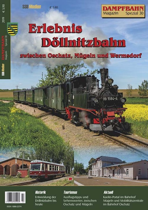 Erlebnis Döllnitzbahn zwischen Oschatz, Mügeln und Wermsdorf - Dampfbahn-Magazin Spezial 30