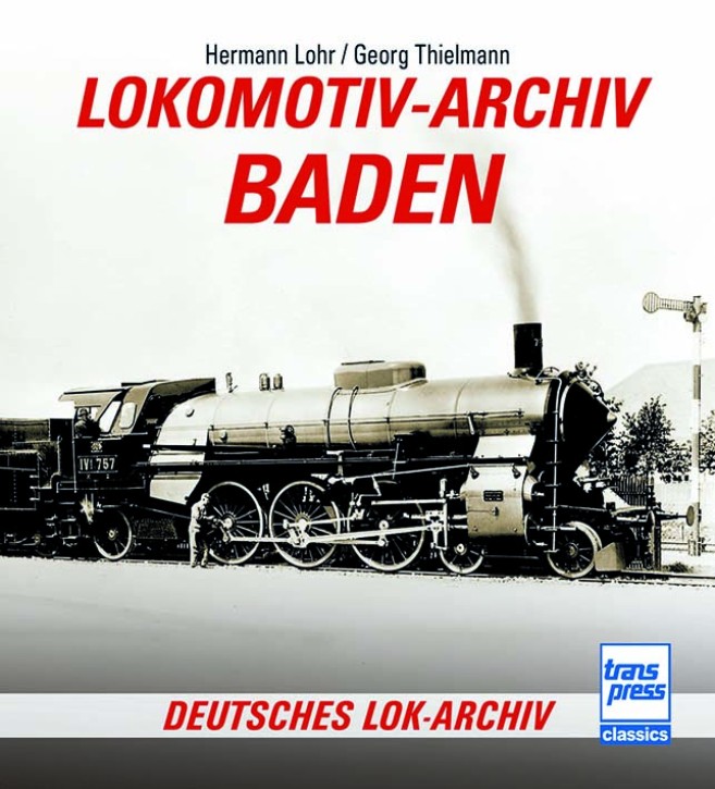 Lokomotiv-Archiv Baden. Hermann Lohr & Georg Thielmann