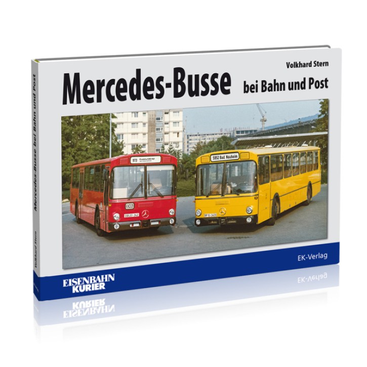 Mercedes-Busse bei Bahn und Post. Volkhard Stern Mercedes-Busse bei Bahn und Post. Volkhard Stern