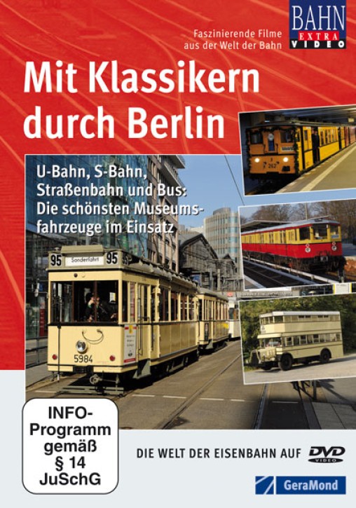Mit Klassikern durch Berlin - U-Bahn, S-Bahn, Straßenbahn und Bus - Die schönsten Museumsfahrzeuge im Einsatz (DVD)