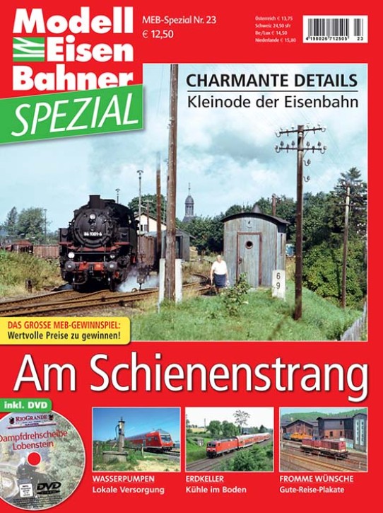 Am Schienenstrang - Charmante Details - Kleinode der Eisenbahn (ModellEisenBahner Spezial 23)