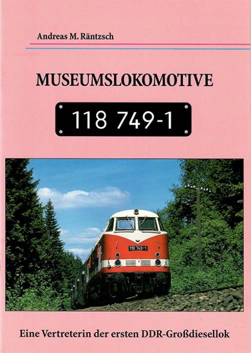 Museumslokomotive 118 749-1 - Eine Vertreterin der ersten DDR-Großdiesellok. Andreas M. Räntzsch