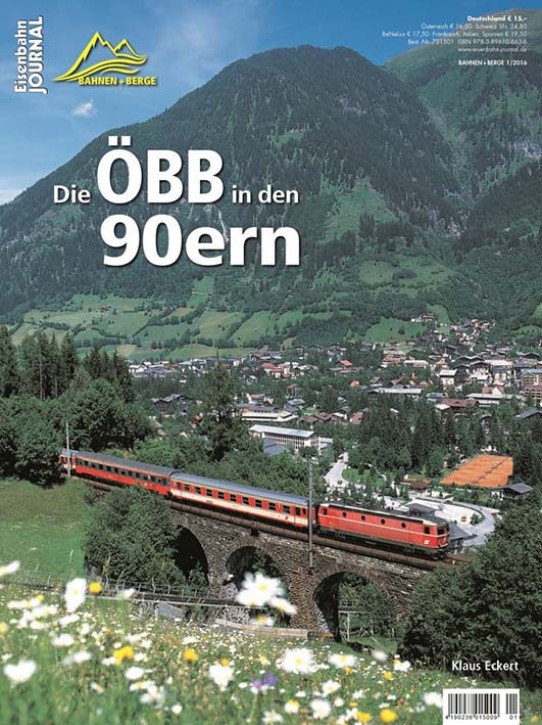 Die ÖBB in den 1990ern - Eisenbahn Journal Bahnen + Berge 1-2016
