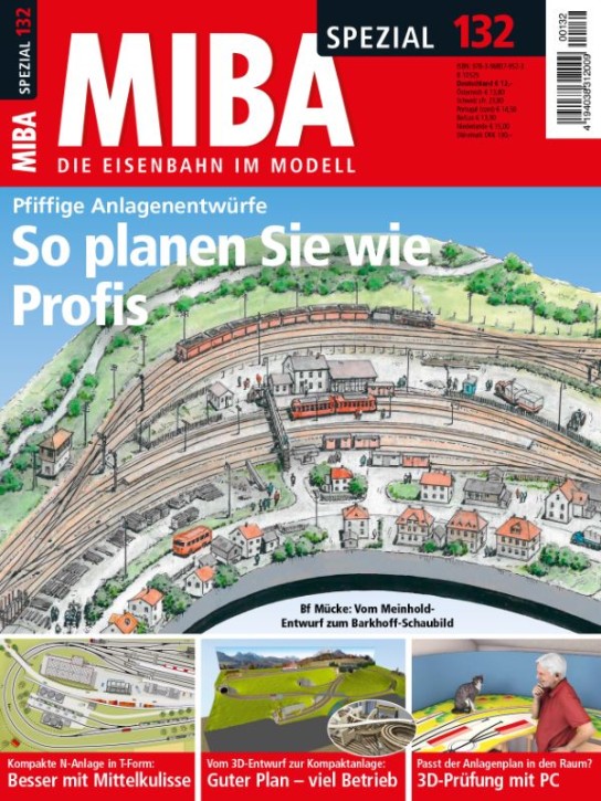 Pfiffige Anlagenentwürfe - So planen Sie wie die Profis - MIBA Spezial 132