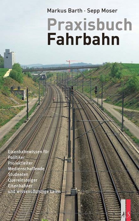 Praxisbuch Fahrbahn. Markus Barth & Sepp Moser