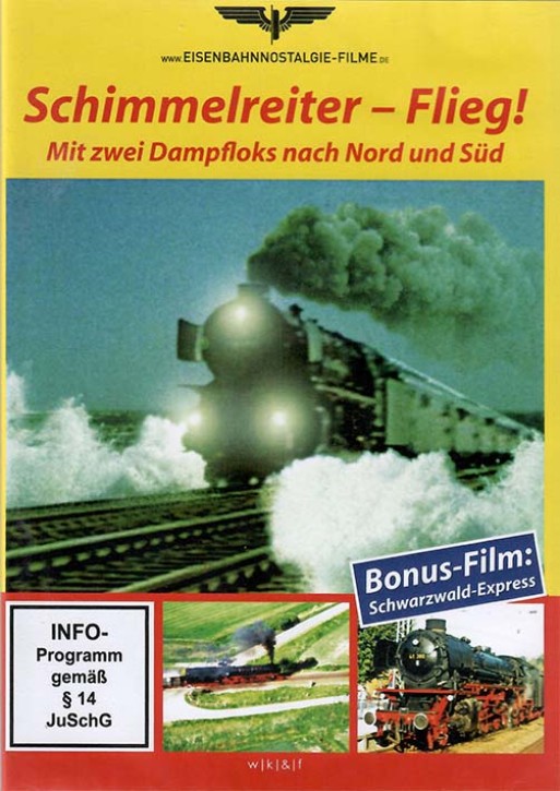 Schimmelreiter - Flieg! Mit zwei Dampfloks nach Nord und Süd (DVD)