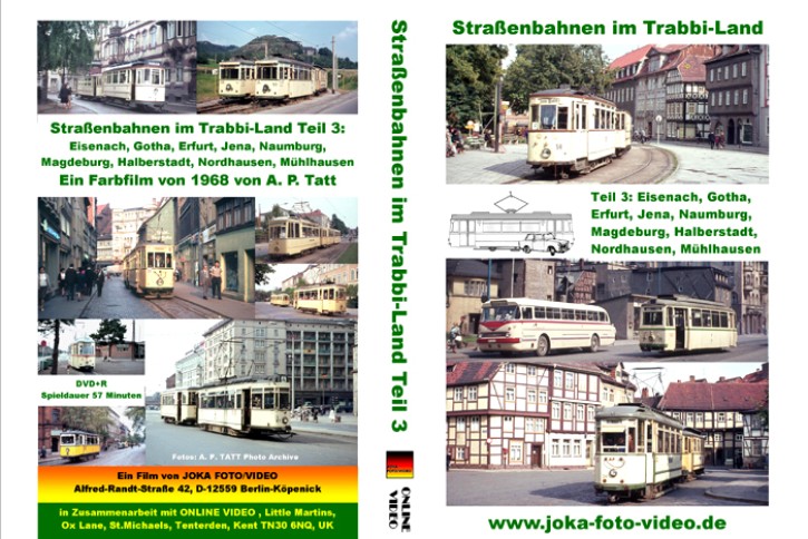 Straßenbahnen im Trabbi-Land Teil 3 Eisenach, Gotha, Erfurt, Jena, Naumburg, Magdeburg, Halberstadt, Nordhausen, Mühlhausen (DVD)