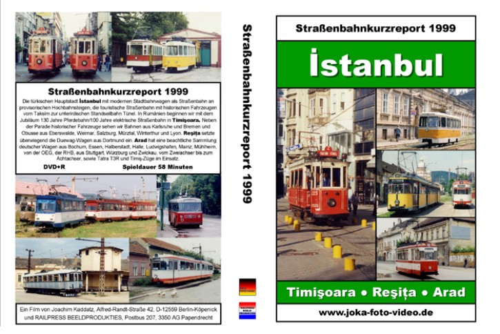 Straßenbahnkurzreport 1999 Istanbul (Türkei) und Rimisoara, Resita und Arad (alle Rumänien) (DVD)