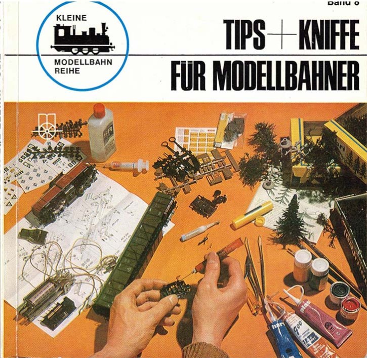 Tips + Kniffe für Modellbahner - Kleine Modellbahn-Reihe Band 8 (Antiquariat)