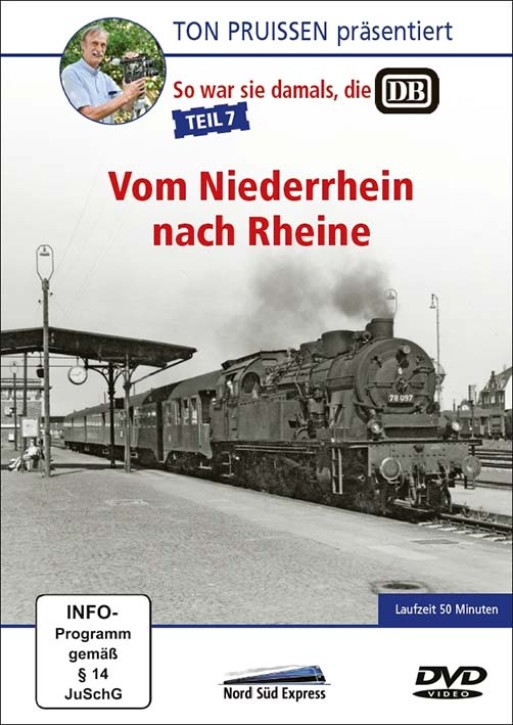 Ton Pruissen - So war sie damals, die DB Teil 7 Vom Niederrhein nach Rheine (DVD)