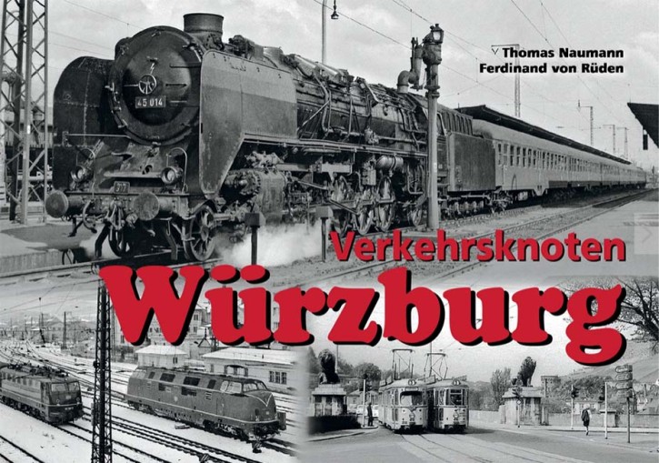 Verkehrsknoten Würzburg. Thomas Naumann & Ferdinand von Rüden