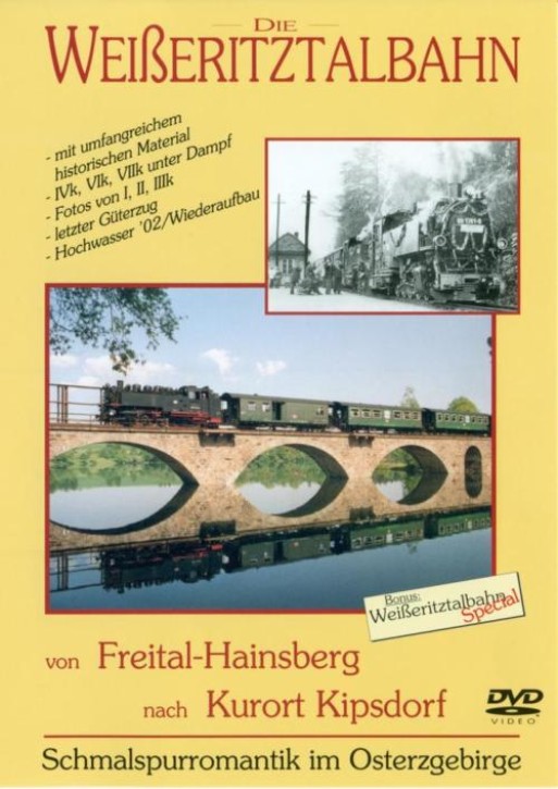 Die Weißeritztalbahn von Freital über Dippoldiswalde nach Kipsdorf (DVD)
