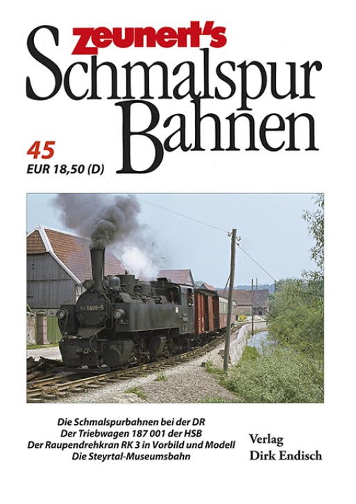 Zeunert´s Schmalspurbahnen Band 45. Dirk Endisch (Hrsg.)