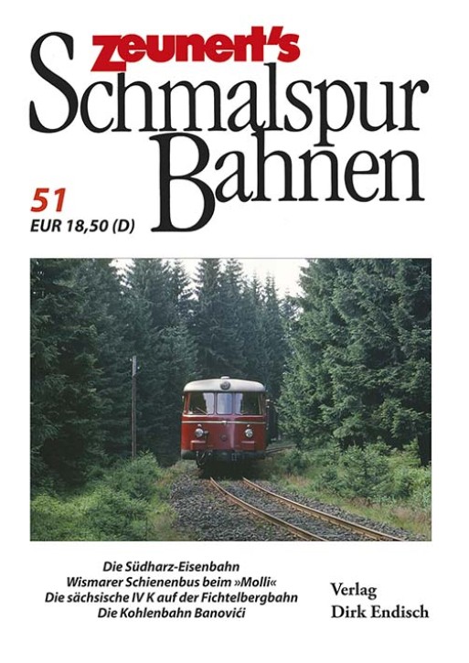 Zeunert´s Schmalspurbahnen Band 51. Dirk Endisch (Hrsg.)
