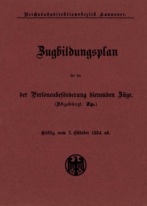 Zugbildungsplan Reichsbahndirektionsbezirk Hannover Winter 1934/35