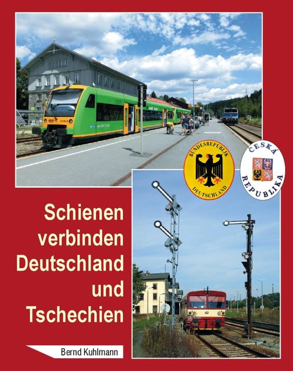 Schienen verbinden Deutschland und Tschechien. Bernd Kuhlmann