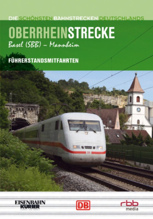 DVD: Die schönsten Bahnstrecken Deutschlands. Oberrheinstrecke Basel SBB - Mannheim