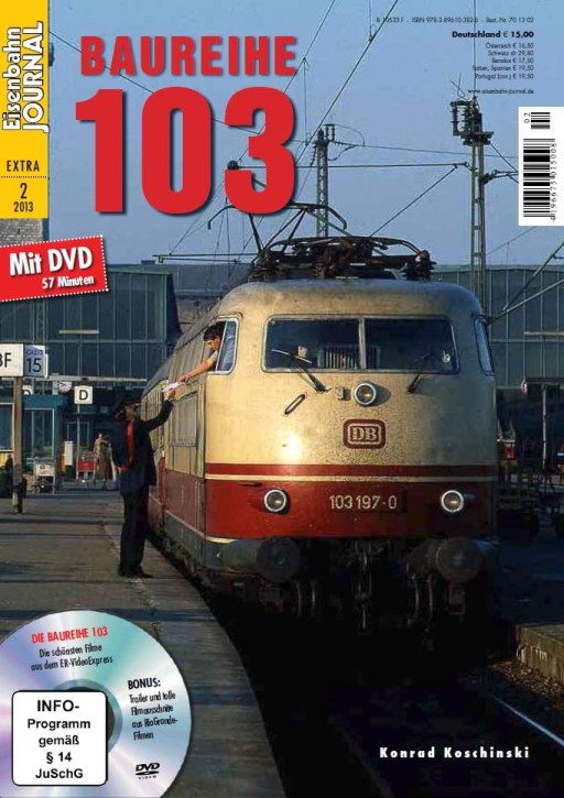 Eisenbahn Journal Extra 2-2013: Baureihe 103. Konrad Koschinski